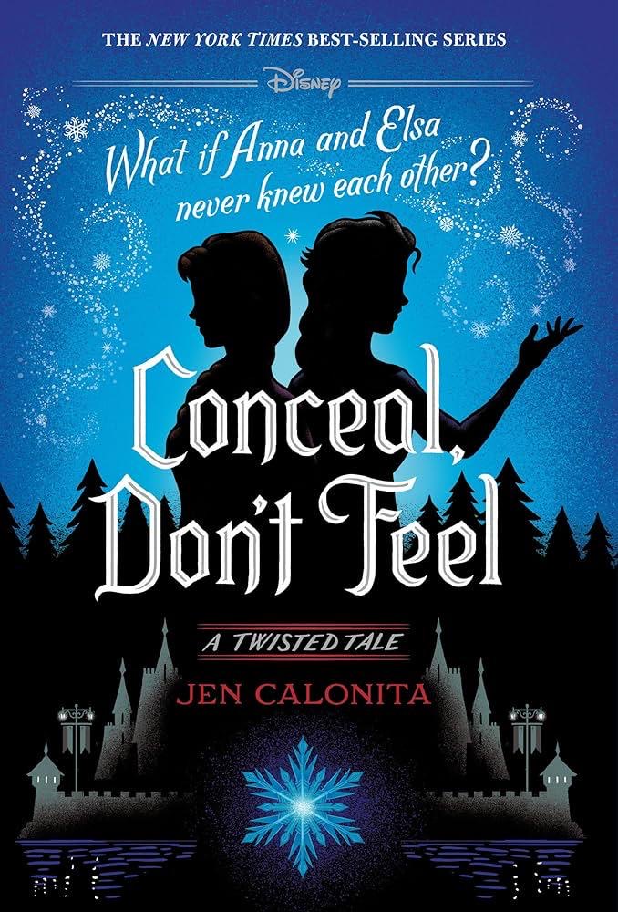 A Twisted Tale
Conceal, Don't Feel
Jen Calonita