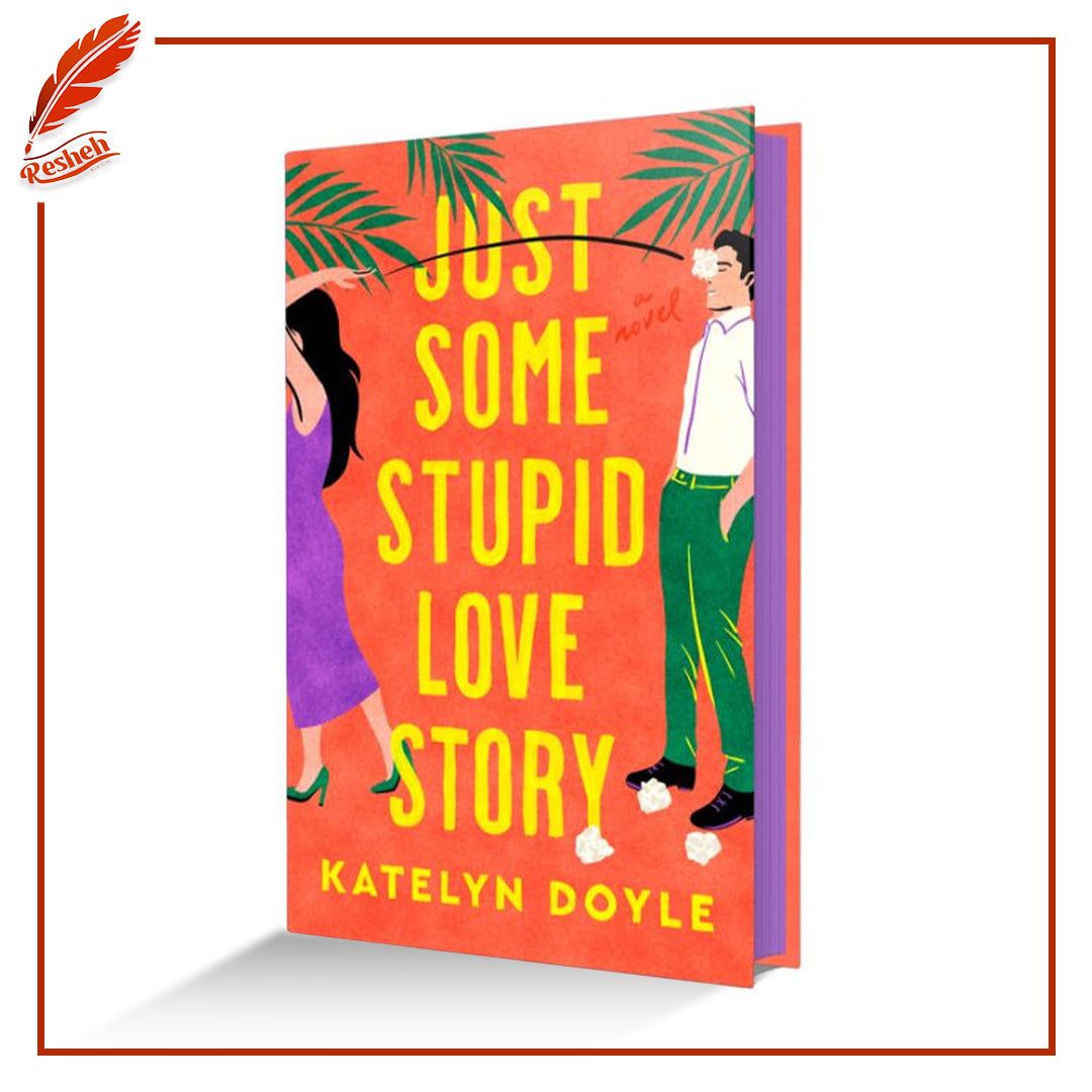Just Some Stupid Love Story
( limited special edition)
Katelyn Doyle