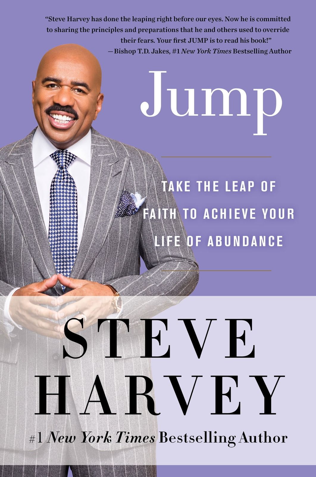 Jump: Take the Leap of Faith to Achieve Your Life of Abundance
By Steve Harvey