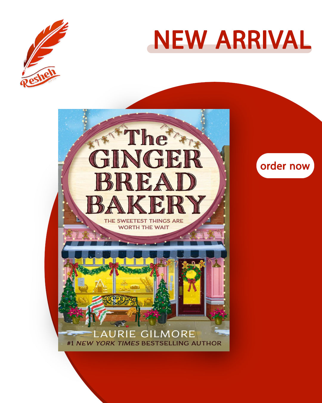 Dream Harbor #5
The Gingerbread Bakery
Laurie Gilmore
