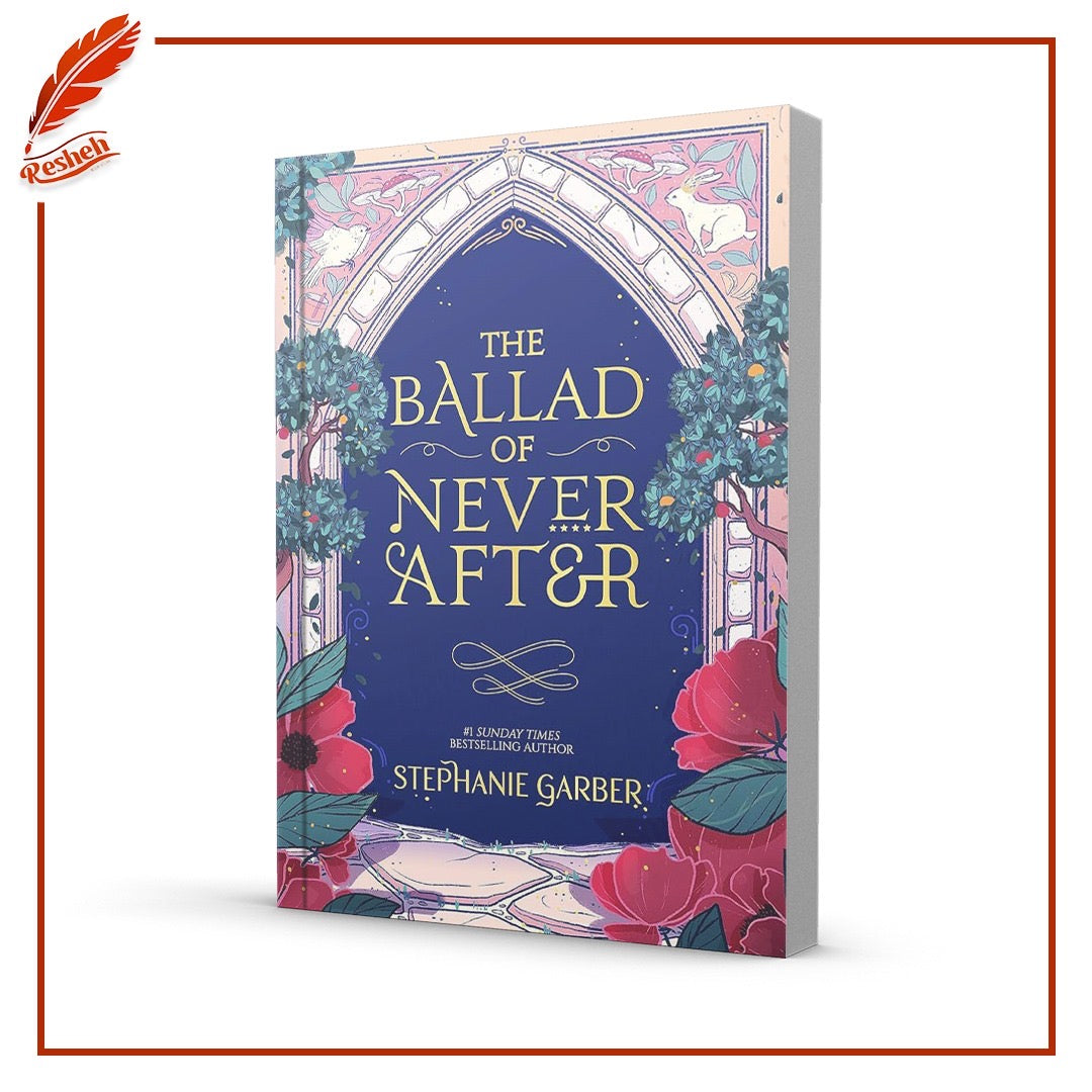 Once Upon a Broken Heart #2
The Ballad of Never After
Stephanie Garber