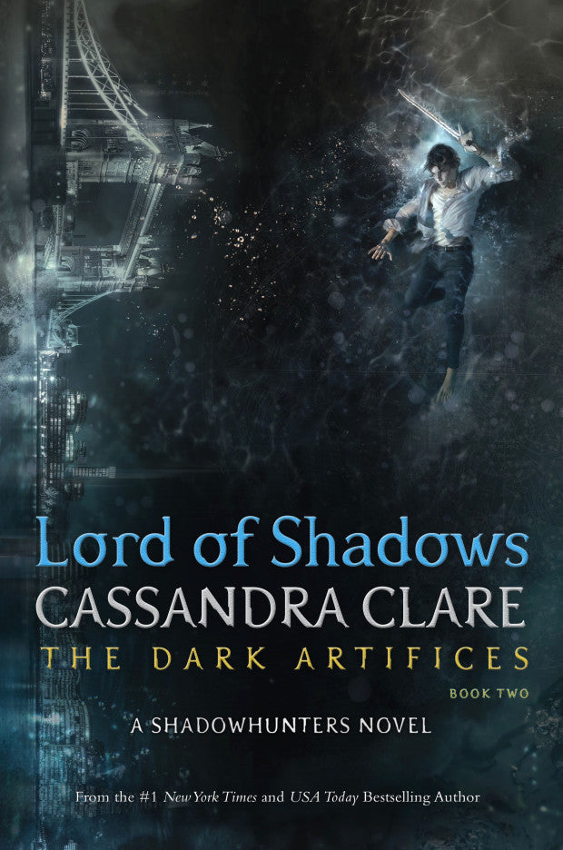 The Dark Artifices #2
Lord of Shadows (original)
Cassandra Clare