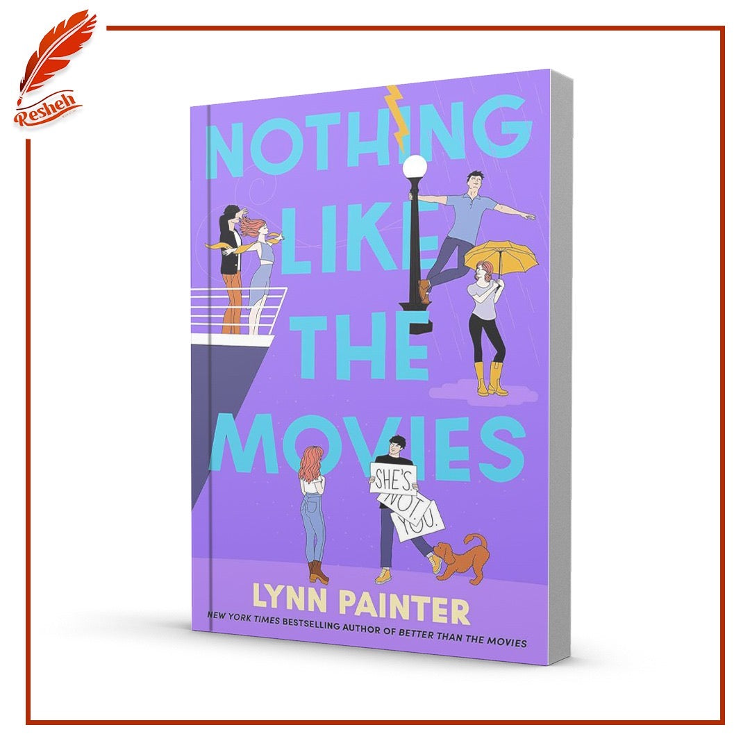 Better Than the Movies #2
Nothing Like the Movies
Lynn Painter