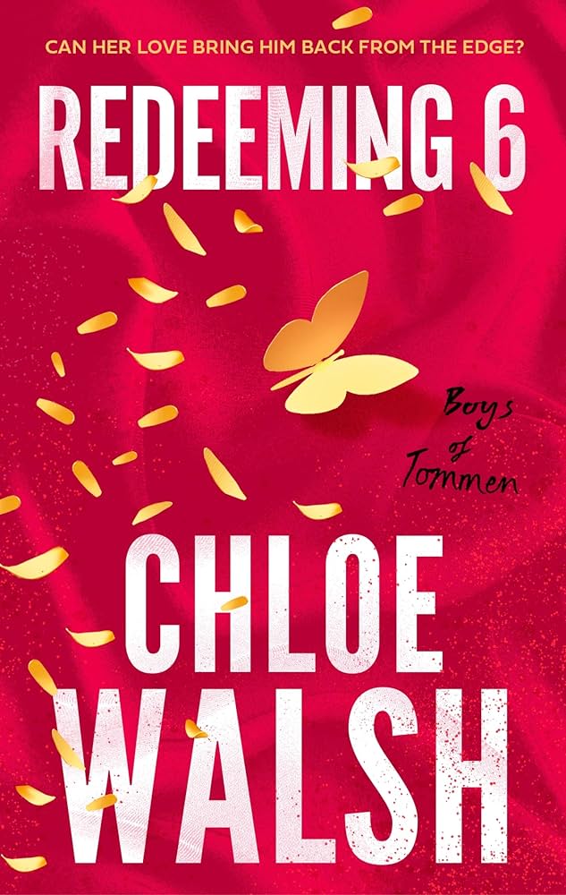 Boys of Tommen #4
Redeeming 6 (original)
Chloe Walsh