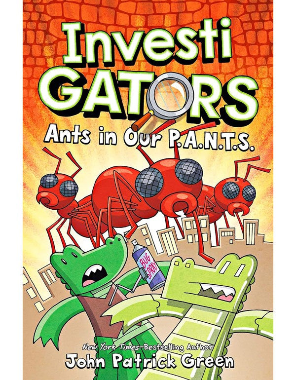 InvestiGators #4
Ants in Our P.A.N.T.S.
John Patrick Green