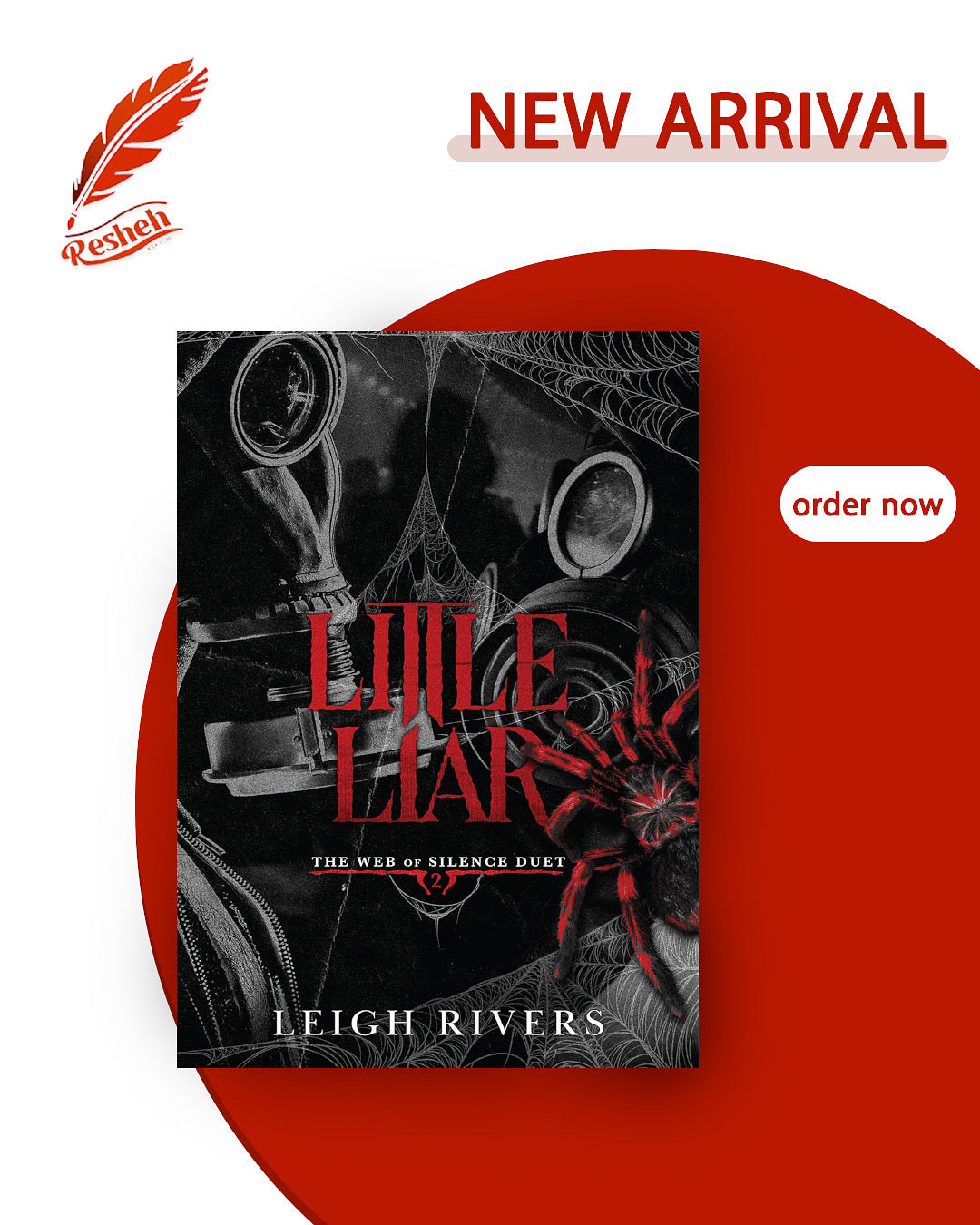 The Web of Silence Duet #2
Little Liar
Leigh Rivers