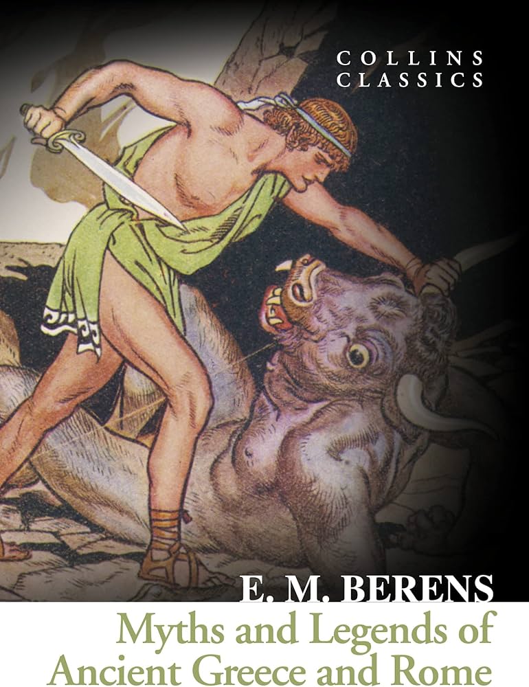 The Myths and Legends of Ancient Greece and Rome (original )
E.M. Berens