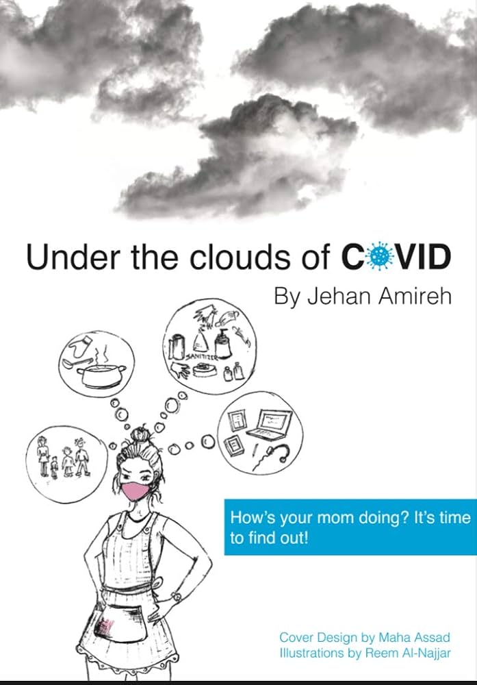 Under the clouds of Covid Jehan Amireh (original)