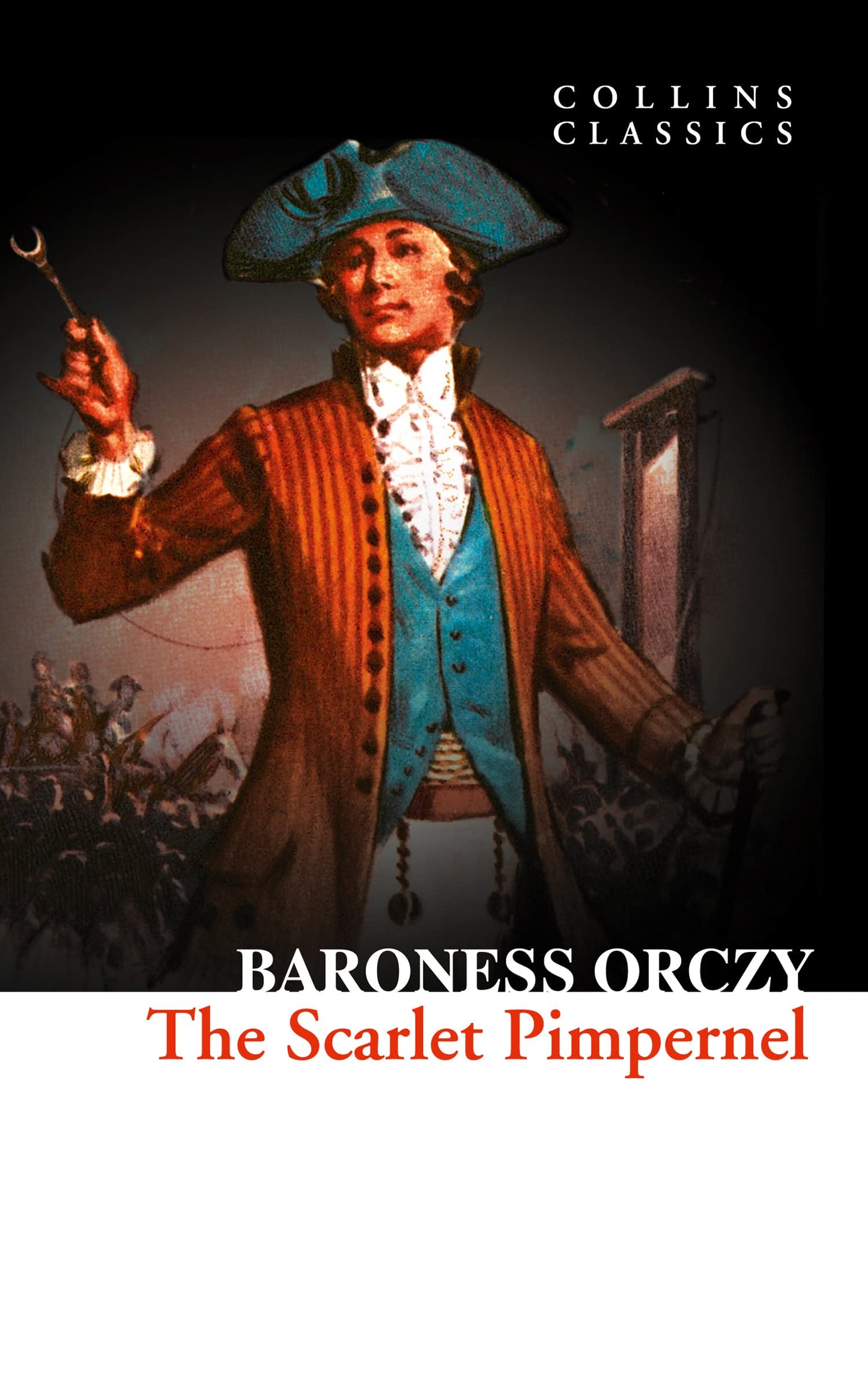 The Scarlet Pimpernel (original)
Emmuska Orczy