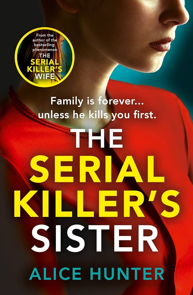 The Serial Killer’s Sister (original)
Alice Hunter