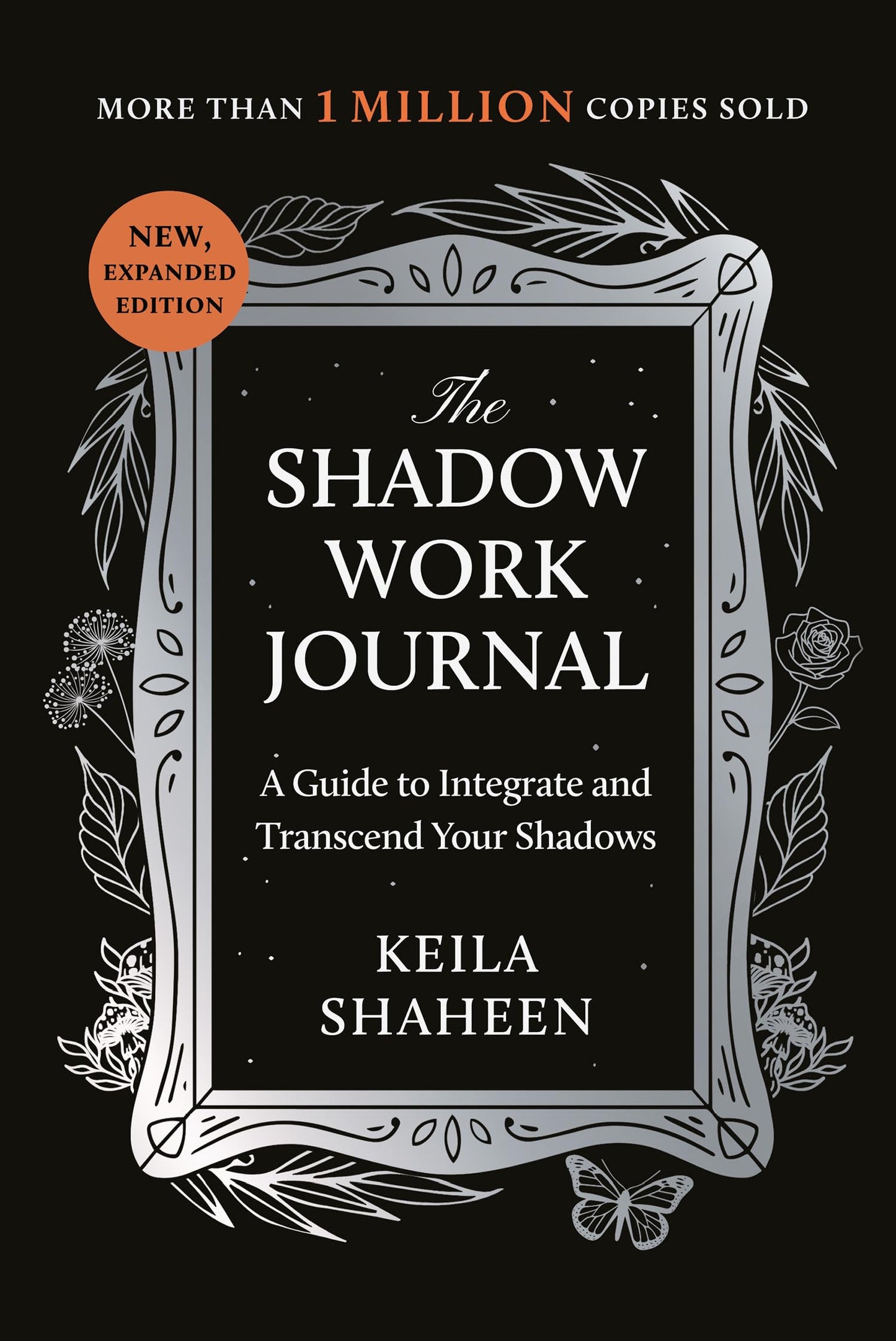 The Shadow Work Journal: A Guide to Integrate and Transcend Your Shadows (original)
Keila Shaheen
