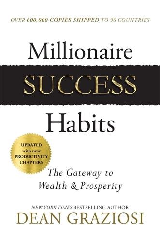 Millionaire Success Habits: The Gateway To Wealth & Prosperity (original)
Dean Graziosi
