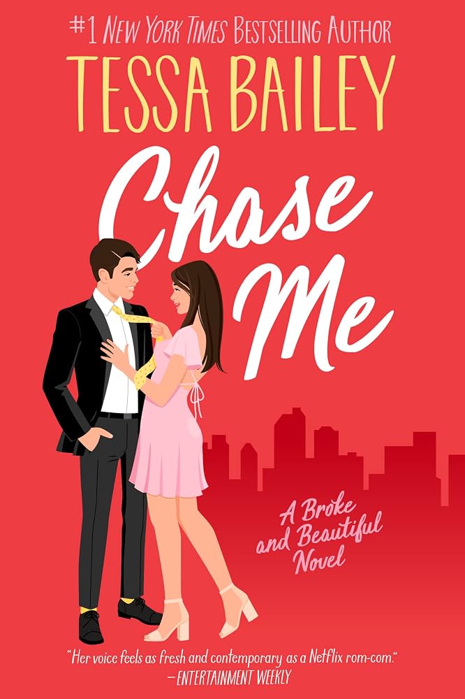 Chase Me (original )
Tessa Bailey