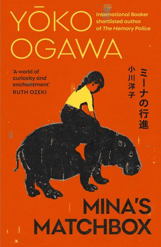 Mina's Matchbox (original)
Yōko Ogawa