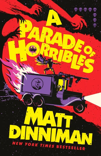 A Parade of Horribles (hardcover)
Matt Dinniman