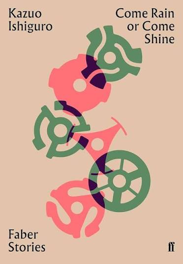 Come Rain or Come Shine (original)
Kazuo Ishiguro