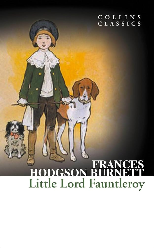 Little Lord Fauntleroy (original)
Frances Hodgson Burnett