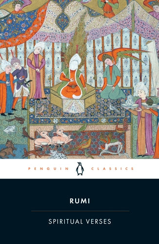 Spiritual Verses
Jalal ad-Din Muhammad ar-Rumi