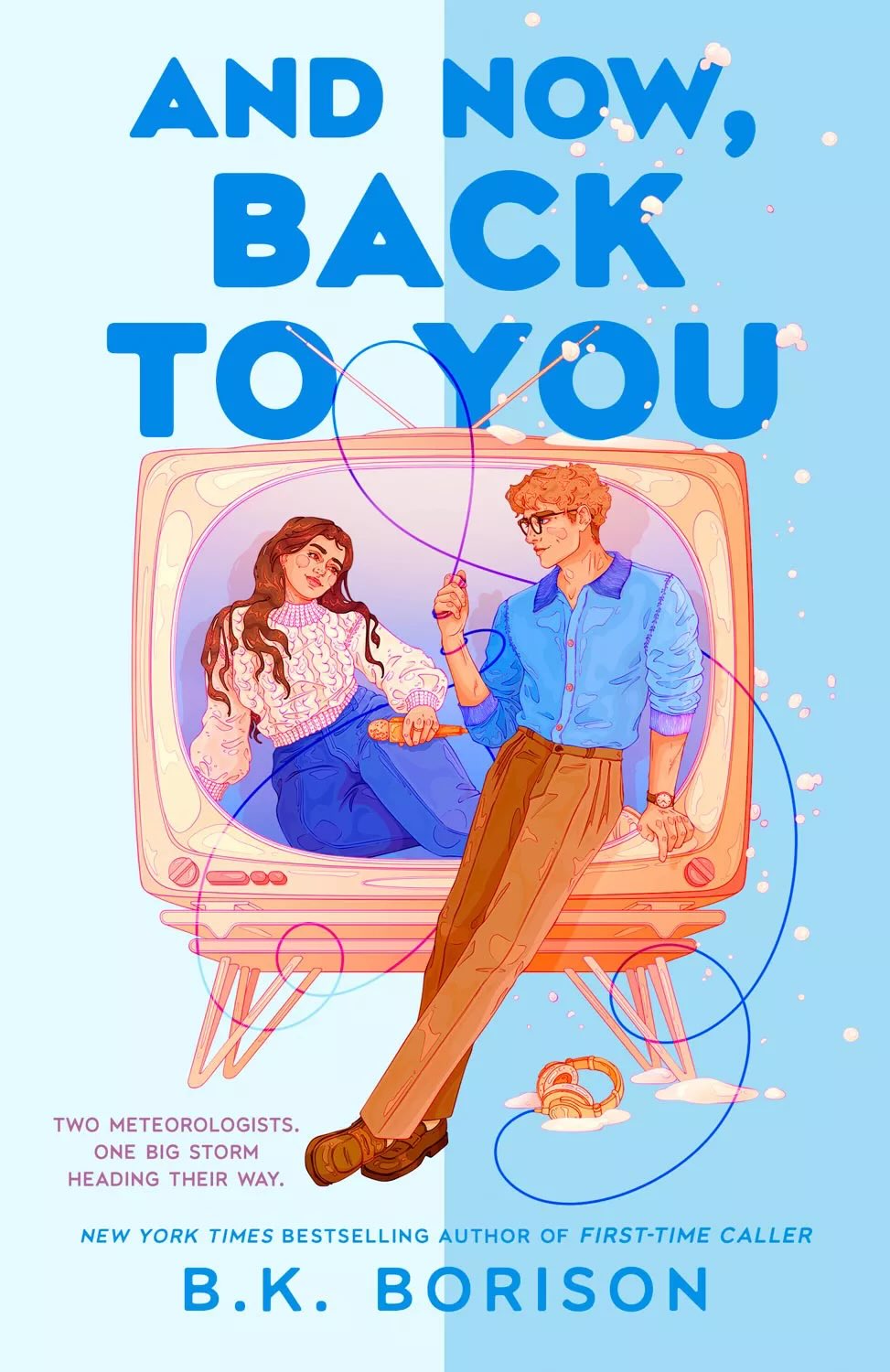 Heartstrings #2
And Now, Back to You
B.K. Borison