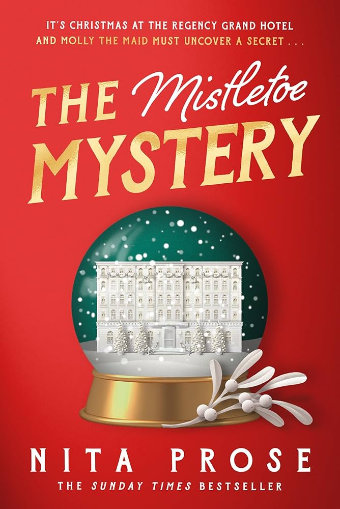The Mistletoe Mystery (original)
Nita Prose