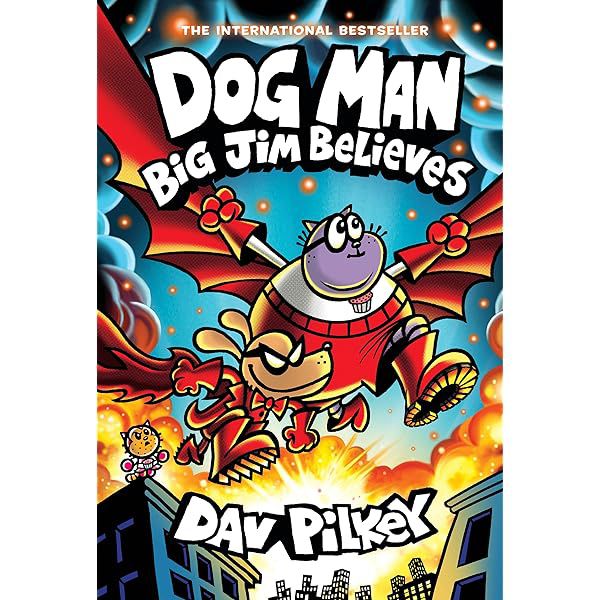 Dog Man #14
Big Jim Believes (Hardcover full color)
Dav Pilkey