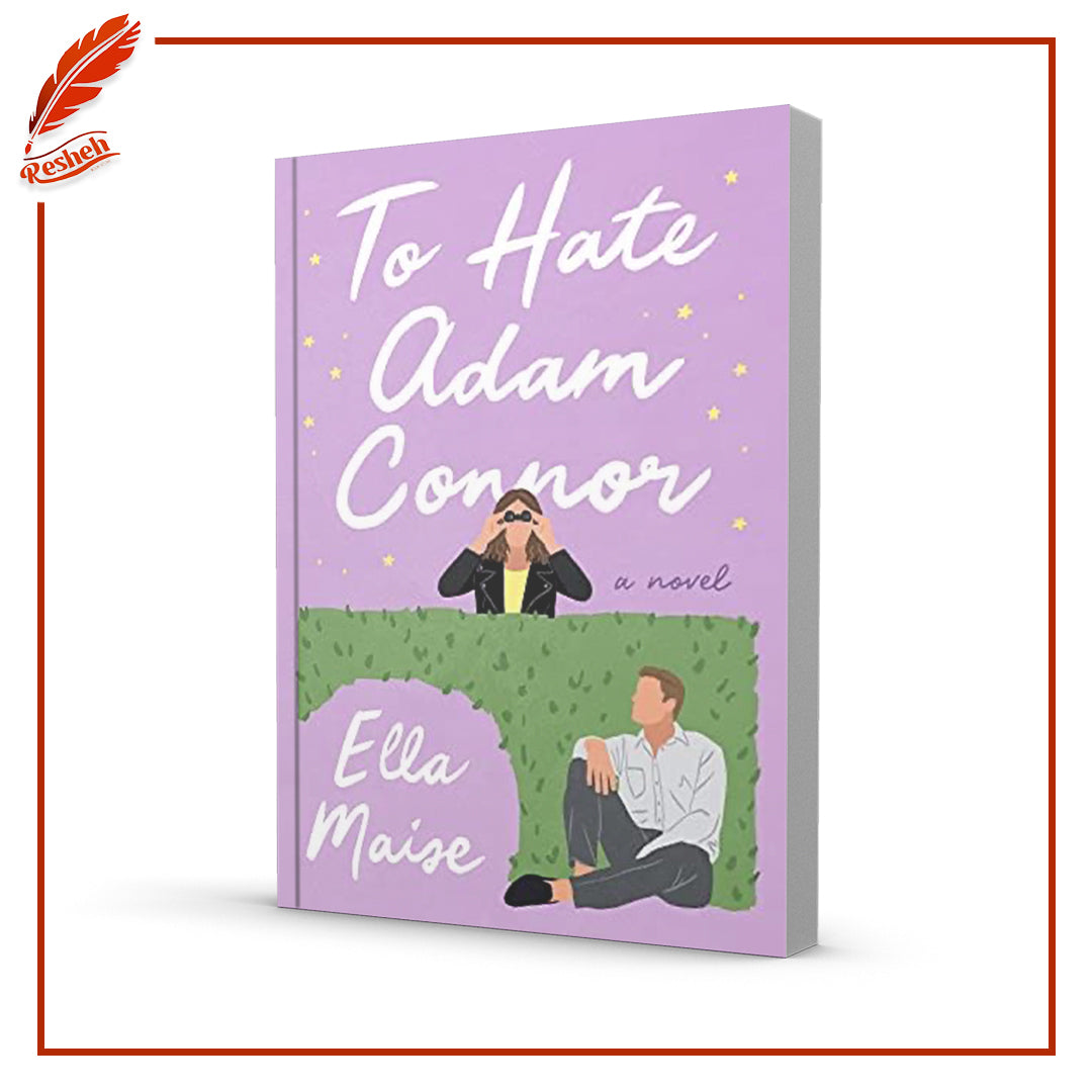 To Hate Adam Connor by Ella Maise