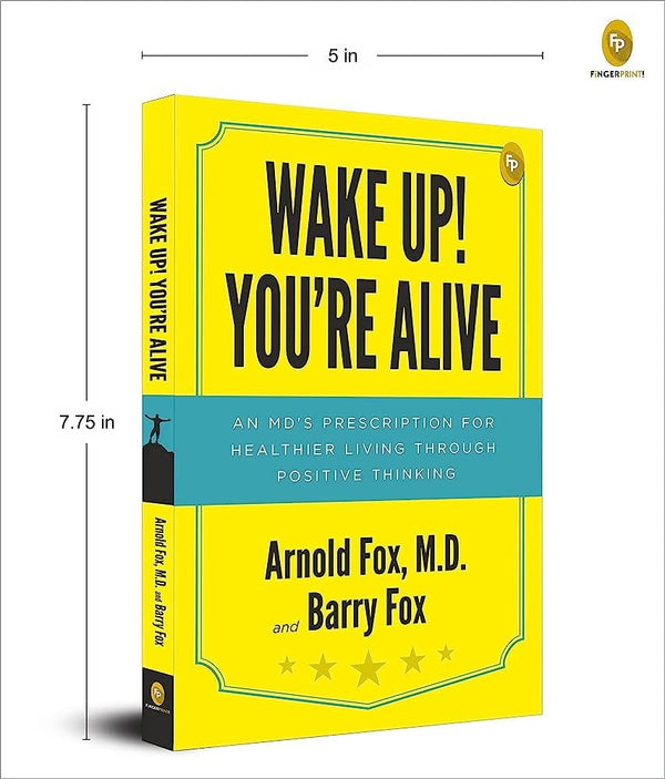 Wake up! You're alive
by Arnold Fox
