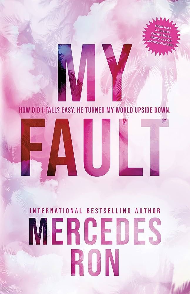 My Fault by Mercedes Ron