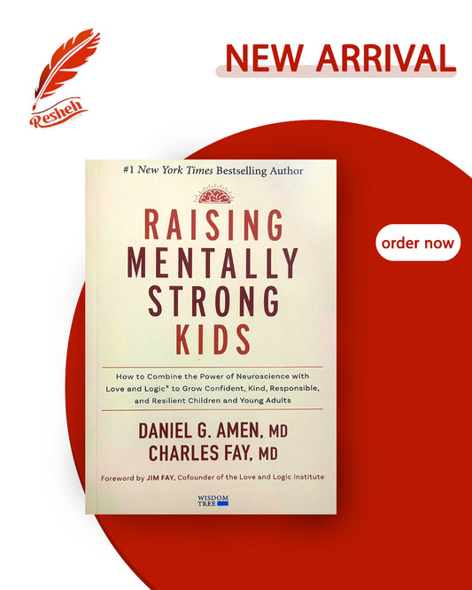 Raising Mentally Strong Kids (original )
Daniel G. Amen