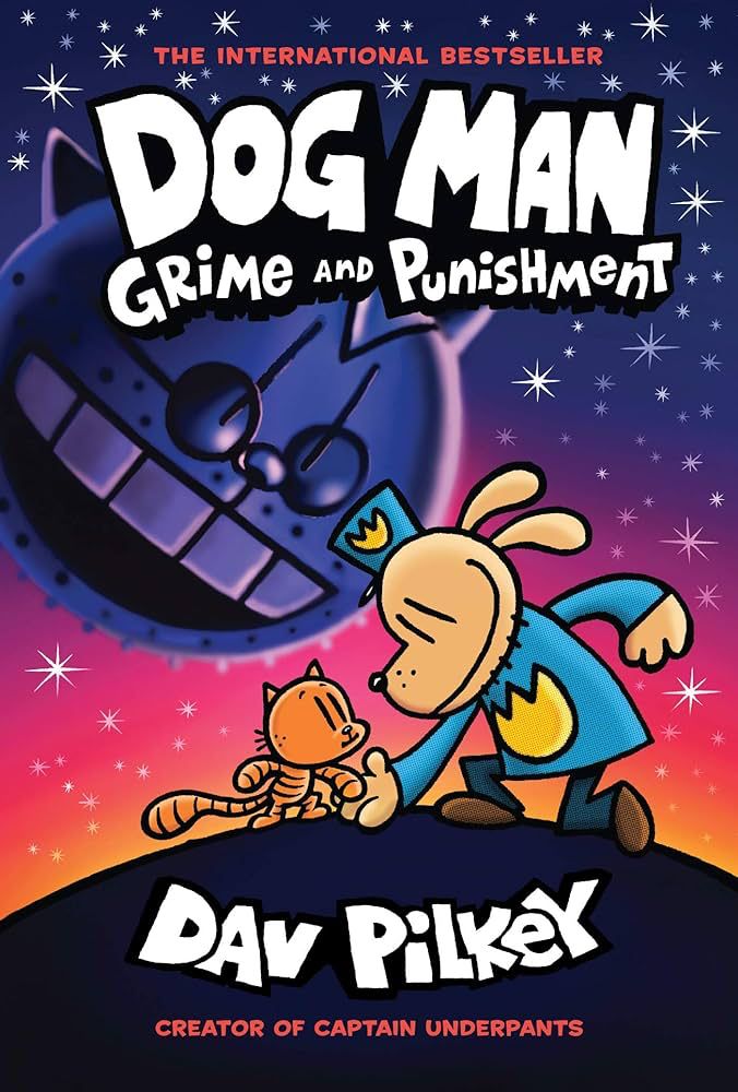 Dog Man: Grime and Punishment by Dav Pilkey