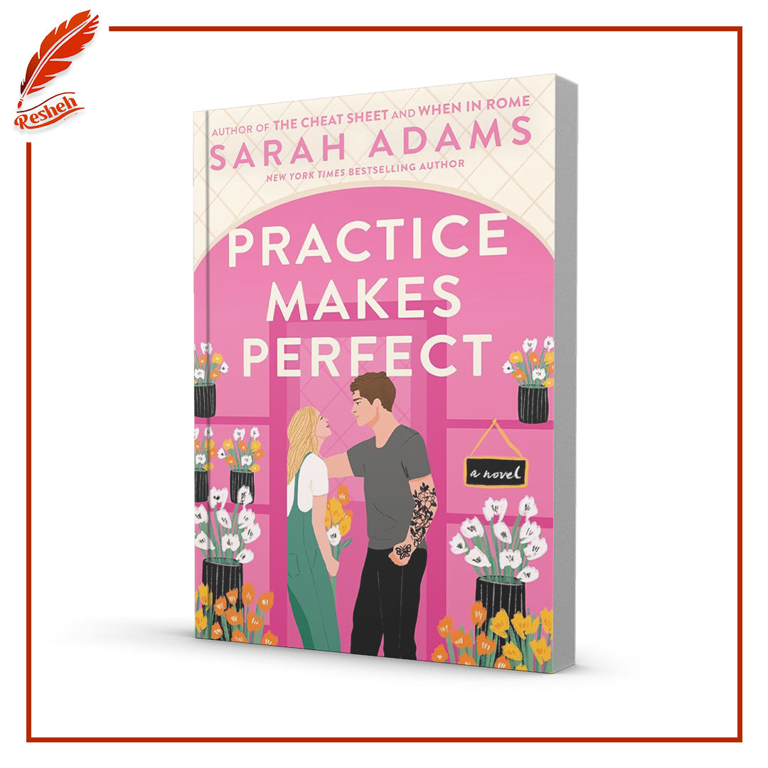 Practice Makes Perfect by Sarah Adams