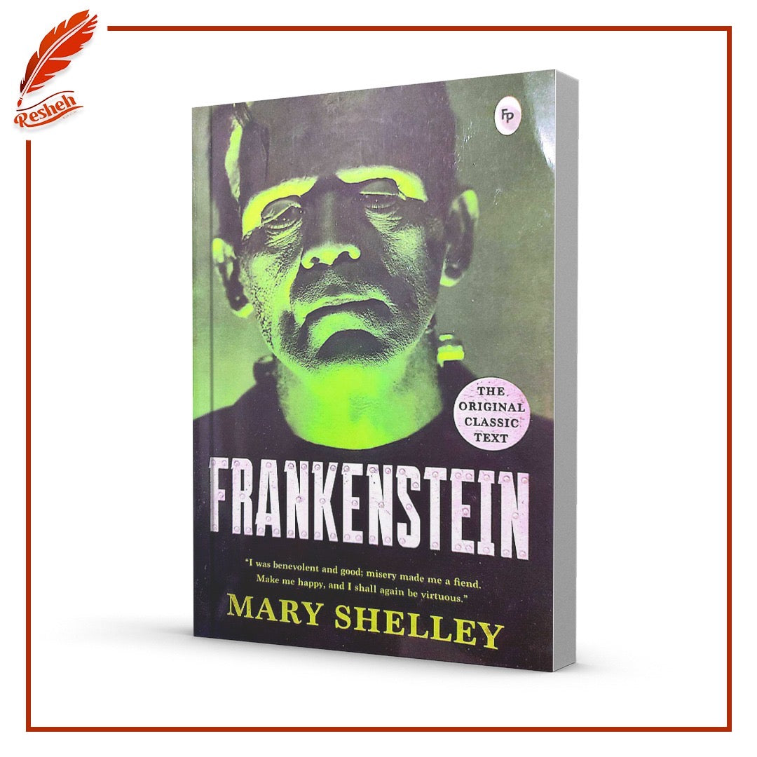 Frankenstein
Mary Wollstonecraft Shelley