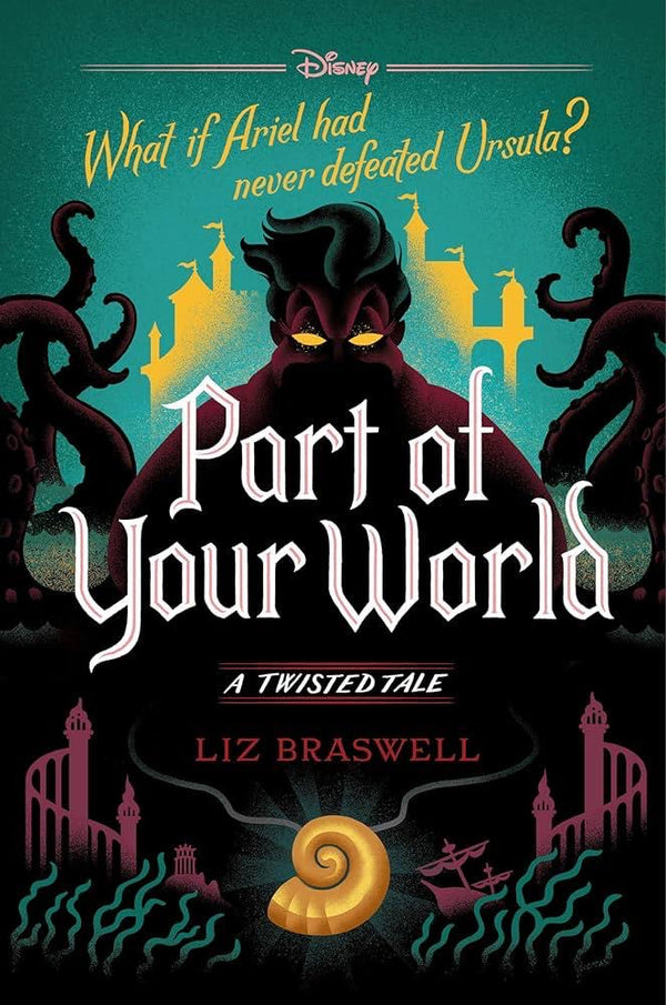 A Twisted Tale 
Part of Your World
Liz Braswell