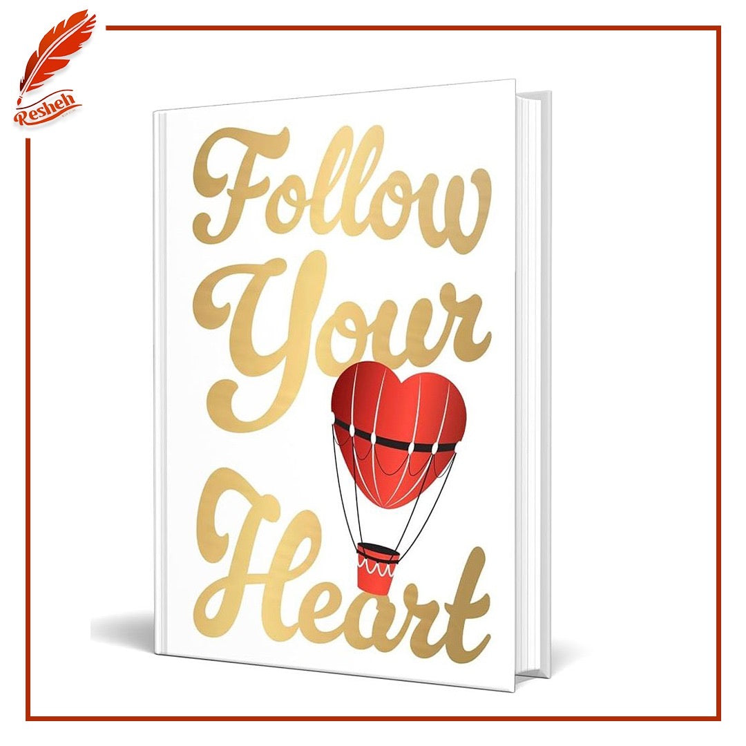 Follow Your Heart