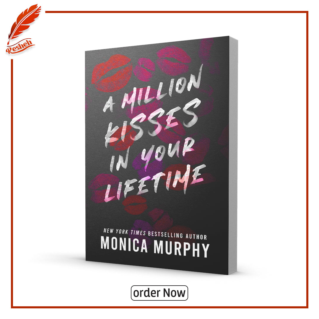 A Million Kisses In Your Lifetime by Monica Murphy