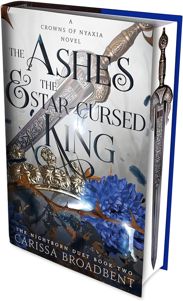 The Ashes & the Star-Cursed King
Carissa Broadbent