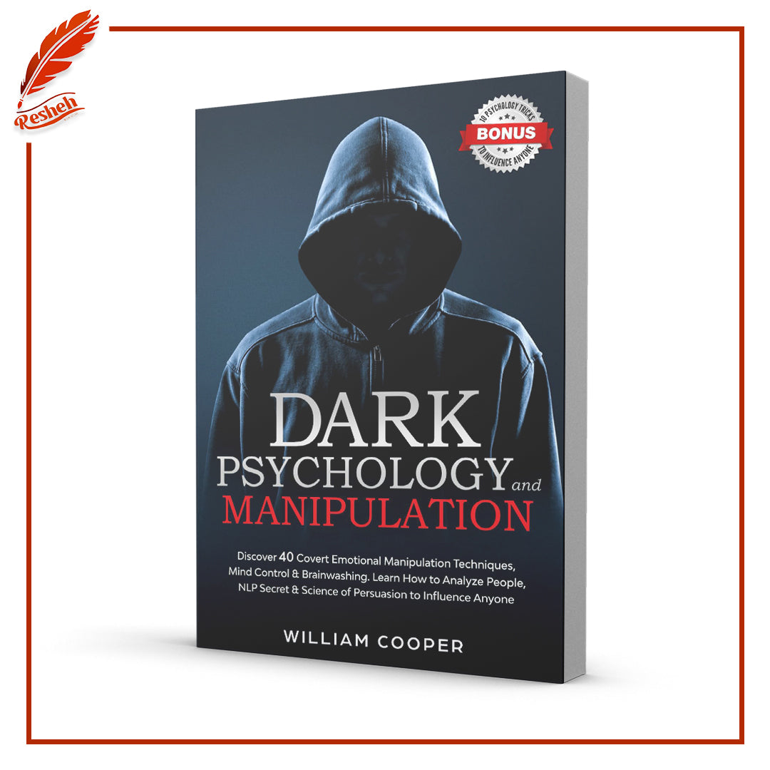 Dark Psychology and Manipulation
William Cooper