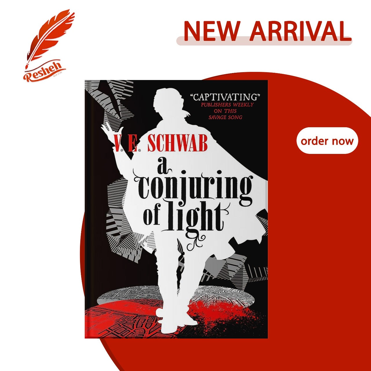 A Conjuring of Light (original)
Victoria E. Schwab