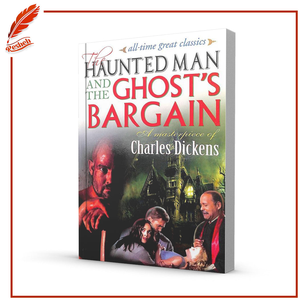 The Haunted Man and the Ghost’s Bargain