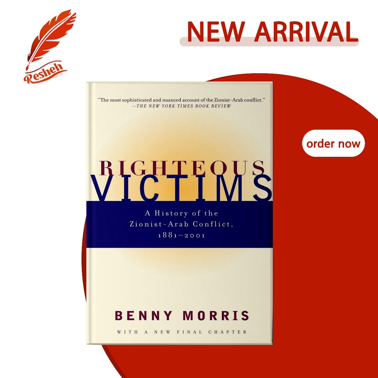 Righteous Victims: A History of the Zionist-Arab Conflict, 1881-2001
Benny Morris