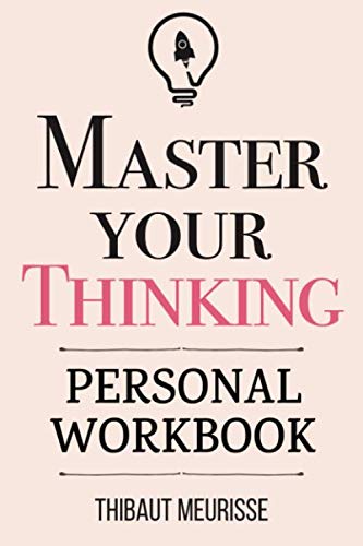 Master Your Thinking Thibaut Meurisse