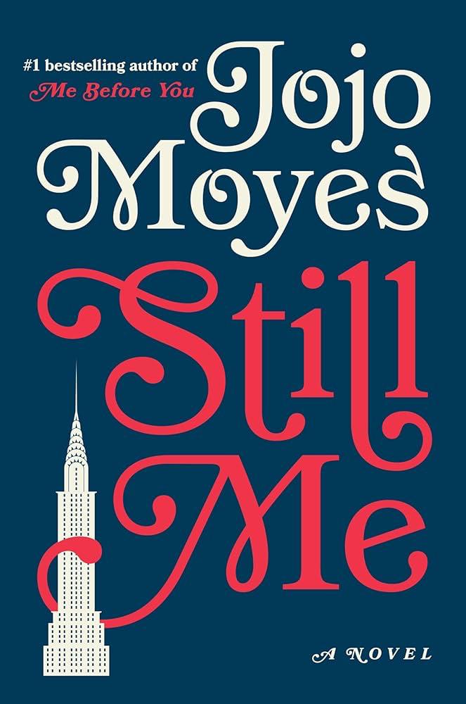 Still Me by
Jojo Moyes