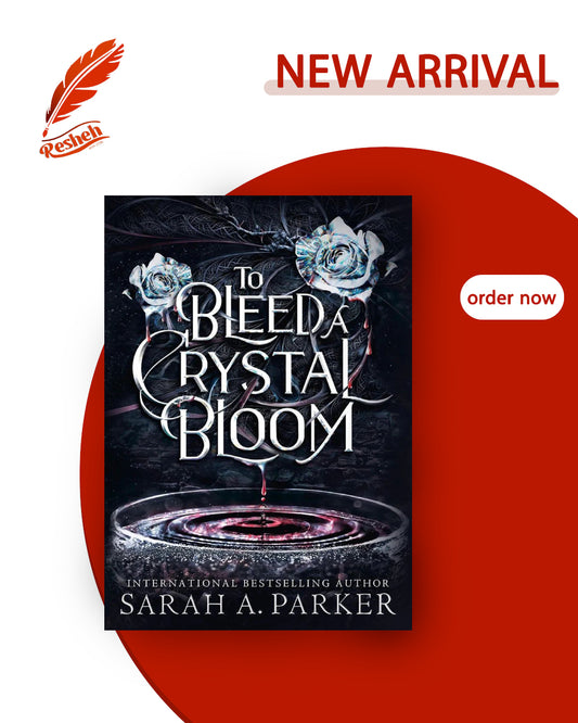 Crystal Bloom #1
To Bleed a Crystal Bloom (hardcover)
Sarah A. Parker
