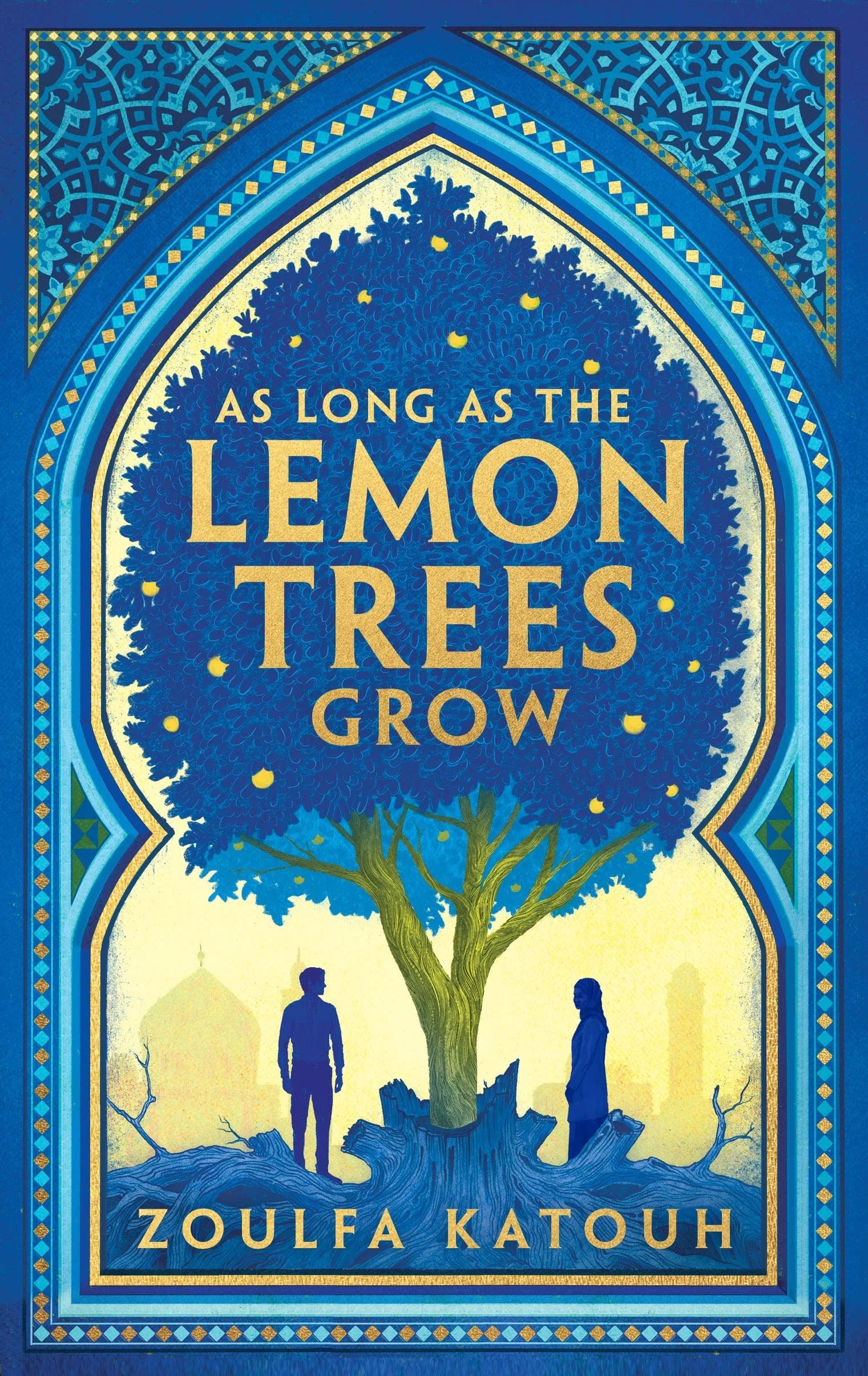 As Long as the Lemon Trees Grow
Zoulfa Katouh