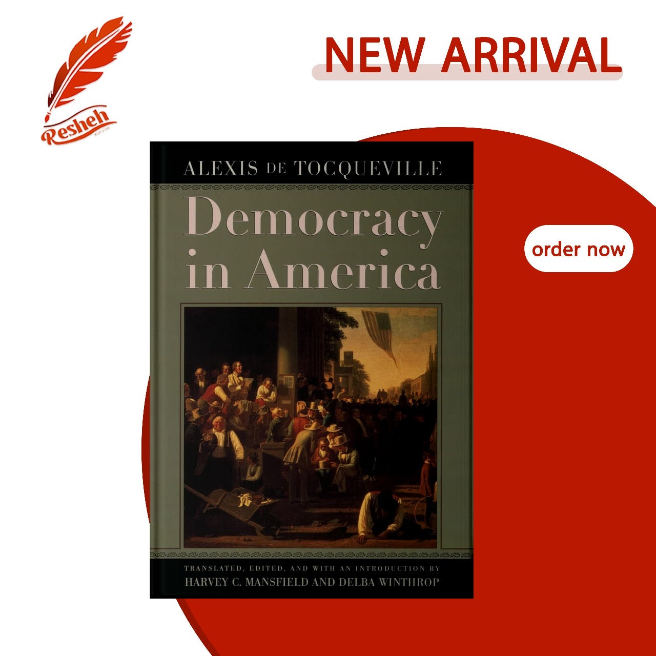 Democracy in America
Alexis de Tocqueville