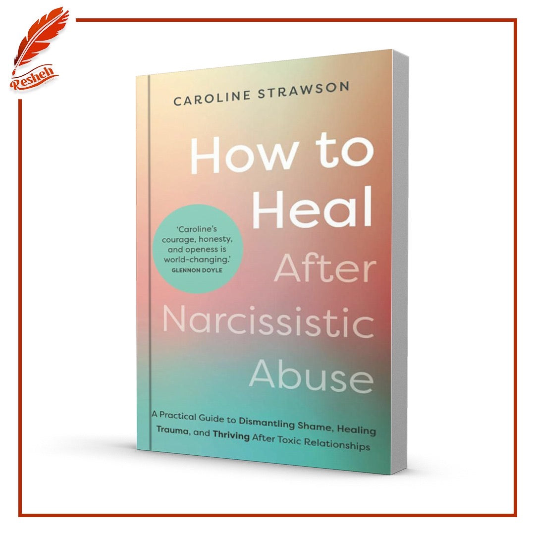 How to Heal After Narcissistic Abuse
Caroline Strawson