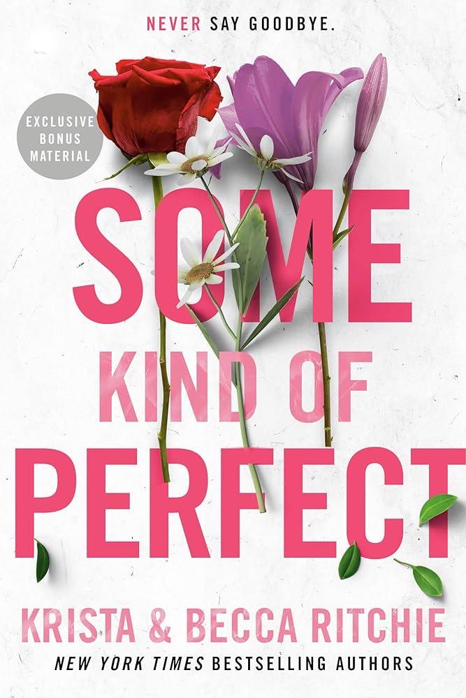 Some Kind of Perfect by
Krista Ritchie Becca Ritchie