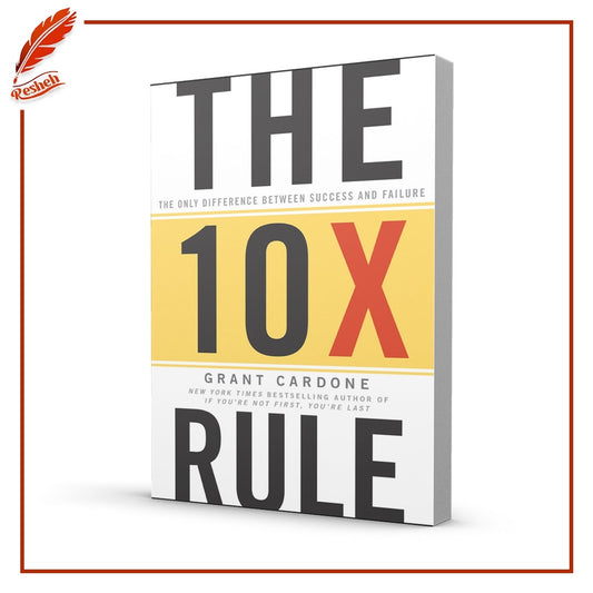 The 10X Rule
Grant Cardone