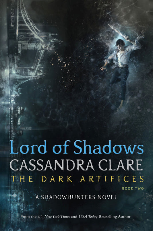The Dark Artifices #2
Lord of Shadows (original)
Cassandra Clare