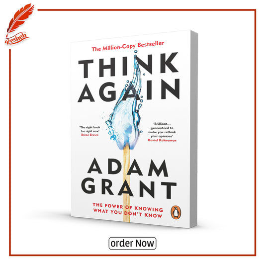 Think Again: The Power of Knowing What You Don't Know
by Adam Grant